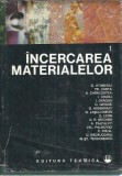 Cumpara ieftin Incercarea Materialelor Volumul 1 C. Atanasiu Editura Tehnica 1982 Carte Veche