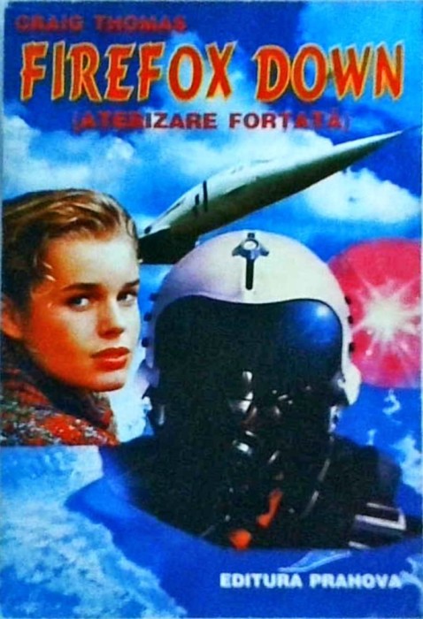 Craig Thomas - Firefox Down. Aterizare fortata