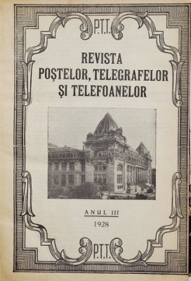 REVISTA POSTELOR , TELEGRAFELOR SI TELEFOANELOR , ANUL III , COLIGAT DE 12 NUMERE CONSECUTIVE , 1928 foto