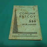 COMUNA BASCOV LA 550 ANI DE EXISTENȚĂ / GHEORGHE I. DEACONU /1971 *22