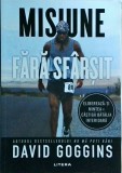 David Goggins - Misiune fara sfarsit. Elibereaza-ti mintea si castiga batalia, Litera