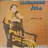Disc vinil, LP. MA-NTORC LA TINE-ALEXANDRU JULA-97072