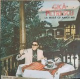 Disc vinil, LP. LA MASA CU AMICII MEI-GICA PETRESCU-348067