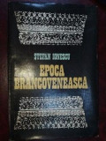 Epoca brancoveneasca- Stefan Ionescu
