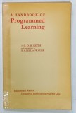 A HANDBOOK OF PROGRAMMED LEARNING by G.O.M. LEITH , 1966