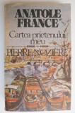 Cumpara ieftin Cartea prietenului meu. Pierre Noziere - Anatole France