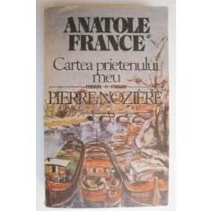 Cartea prietenului meu. Pierre Noziere - Anatole France