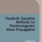 Parabolic Equation Methods for Electromagnetic Wave Propagation