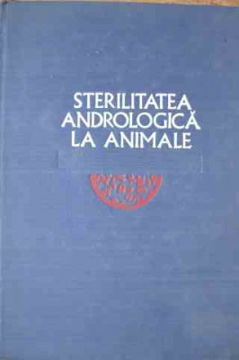 Sterilitatea Andrologica La Animale - N. Gluhovschi ,527192 foto