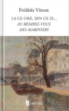 La ce ora, din ce zi | Frederic Vitoux