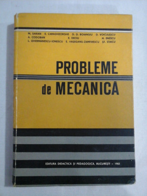 PROBLEME de MECANICA - M. SARIAN si altii foto