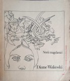 Norii Magelanici - Diane Wakoski, Editura Univers 1981, Poezie, Carte Beletristica, Colectia Poesis, 84 pagini