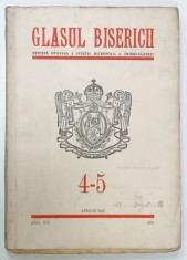 GLASUL BISERICII , REVISTA OFICIALA A SFINTEI MITROPOLII A UNGROVLAHIEI , NR. 4-5 , 1957