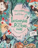 Cumpara ieftin Intamplari marunte cu pictori mari. Monet, Van Gogh si Kandinski povestiti copiilor | Monica Batranu, Curtea Veche Publishing