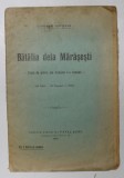 BATALIA DE LA MARASESTI - ZILELE DE GLORIE ALE ARMATEI I - A ROMANA 24 IULIE - 10 AUGUST 1917