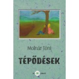 T&eacute;pőd&eacute;sek - Moln&aacute;r T&oacute;ni