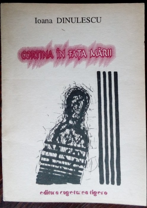 IOANA DINULESCU - CORTINA IN FATA MARII (VERSURI, 1994/1995)