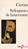 Emil Cioran - Syllogismes de l'amertume, Gallimard, Filosofie, Romana, Brosata, Stare Buna