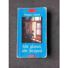 ALTE GLASURI ALTE INCAPERI - TRUMAN CAPOTE