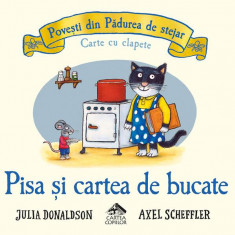 Pisa și cartea de bucate - Hardcover - Julia Donaldson - Cartea Copiilor