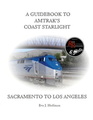 A Guidebook to Amtrak&amp;#039;s(r) Coast Starlight: Sacramento to Los Angeles foto