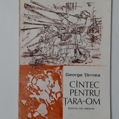 George Tarnea - Cantec Pentru Tara-Om (Poezii 1981 Cu Ilustratii Dumitru Cionca)