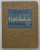 L &#039;OPHTALMOLOGIE DU PRACTICIEN par A. CANTONNET , 1929