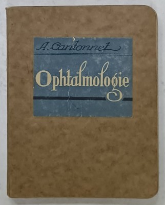L &amp;#039;OPHTALMOLOGIE DU PRACTICIEN par A. CANTONNET , 1929 foto