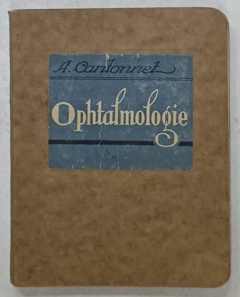 L &#039;OPHTALMOLOGIE DU PRACTICIEN par A. CANTONNET , 1929