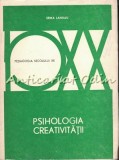 Cumpara ieftin Psihologia Creativitatii - Erika Landau, Pedagogie, 1979, 138 pagini
