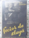Fecior de Sluga - N.D. Cocea - Editia a II-a (1941) - Roman - Editura Cultura Nationala - Carte veche