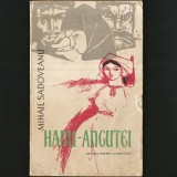 Hanu-Ancuței - Mihail Sadoveanu - Editura pentru Literatură