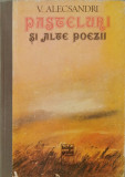 Pasteluri si alte poezii - Vasile Alecsandri