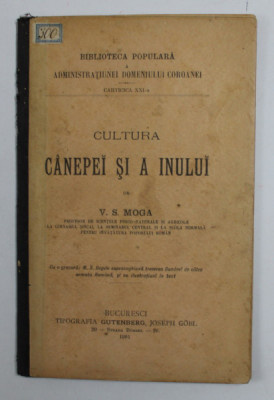 CULTURA CANEPEI SI A INULUI de V.S. MOGA , 1901 foto