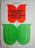 Indrumar Cunoasterea Naturii - Constantin Pirvu - Carte