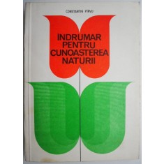 Indrumar pentru cunoasterea naturii &ndash; Constantin Pirvu