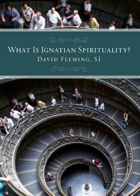 What Is Ignatian Spirituality