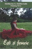 Esti si femeie - Eleftherios G. Eleftheriadis