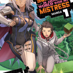 Survival in Another World with My Mistress! (Manga) Vol. 1