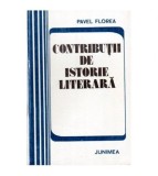Pavel Florea - Contributii de istorie literara 1867-1885 - 101195