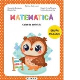 Matematica. Caiet de activitati pentru grupa mijlocie - Carte Scolara
