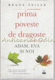 Prima Poveste De Dragoste - Bruce Feiler