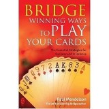Bridge: Winning Ways to Play Your Cards