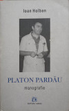 PLATON PARDAU. MONOGRAFIE-IOAN HOLBAN
