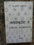 Marin Mincu - Intermezzo IV, jurnal Florentin (1997), Minerva