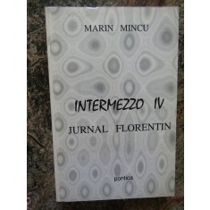 Marin Mincu - Intermezzo IV, jurnal Florentin (1997)