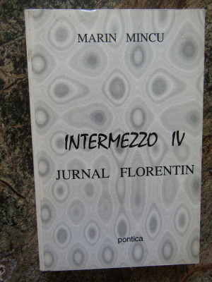 Marin Mincu - Intermezzo IV, jurnal Florentin (1997) foto