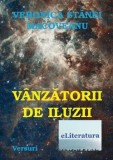 Cumpara ieftin Vanzatorii de iluzii. Versuri/Veronica Stanei Macoveanu