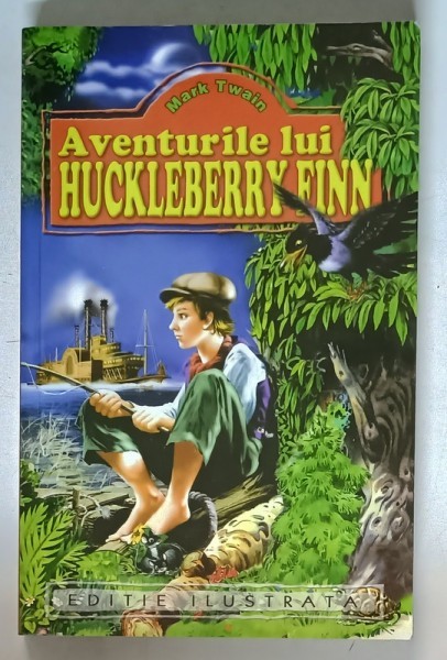 AVENTURILE LUI HUCKLEBERRY FINN de MARK TWAIN , ilustratii de KARINTHY FRIGYES , 2010