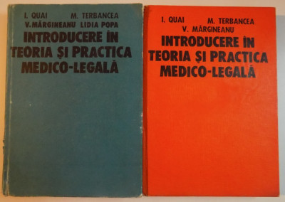 INTRODUCERE IN TEORIA SI PRACTICA MEDICO-LEGALA VOLUMUL I - II QUAI,M.TERBANCEA foto